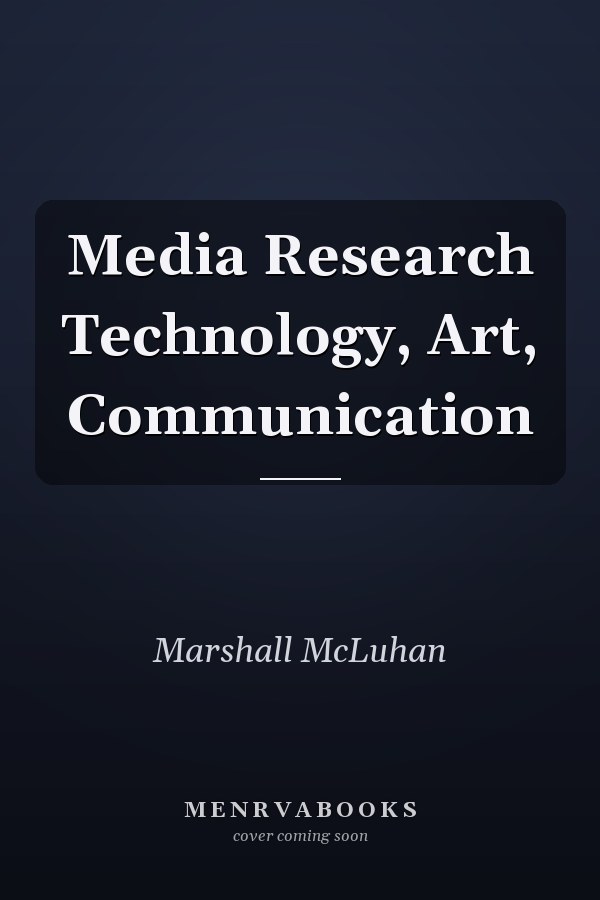 Media Research Technology, Art, Communication