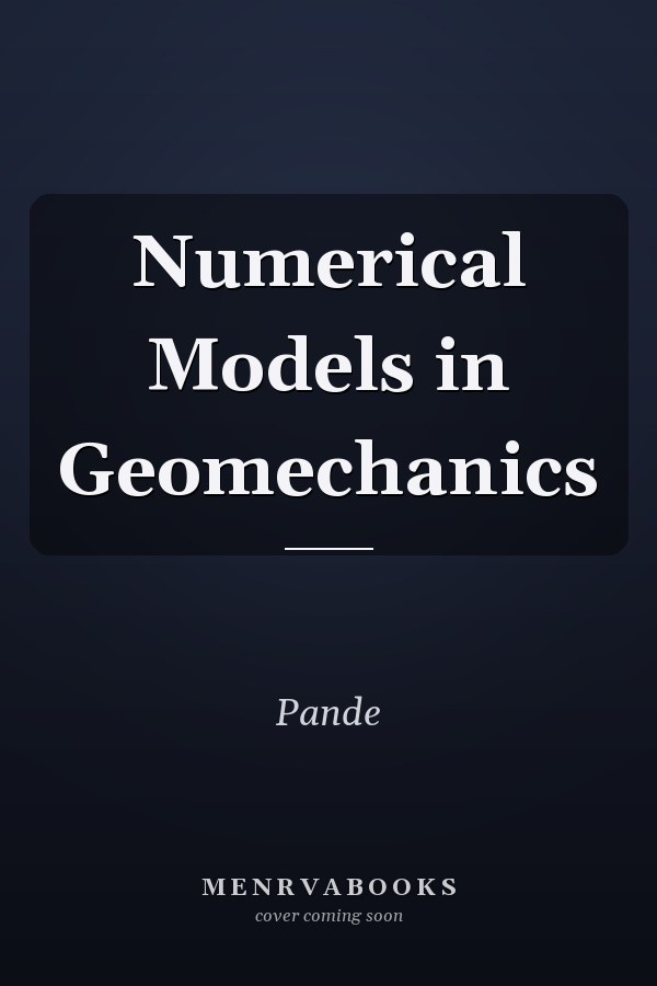 Numerical Models in Geomechanics