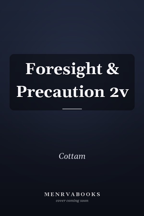 Foresight & Precaution 2v