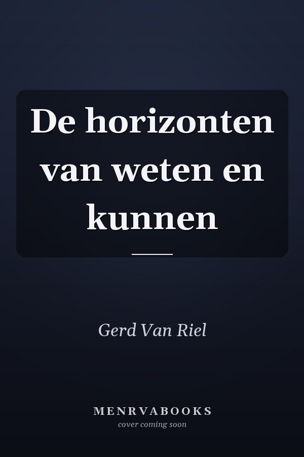 De horizonten van weten en kunnen