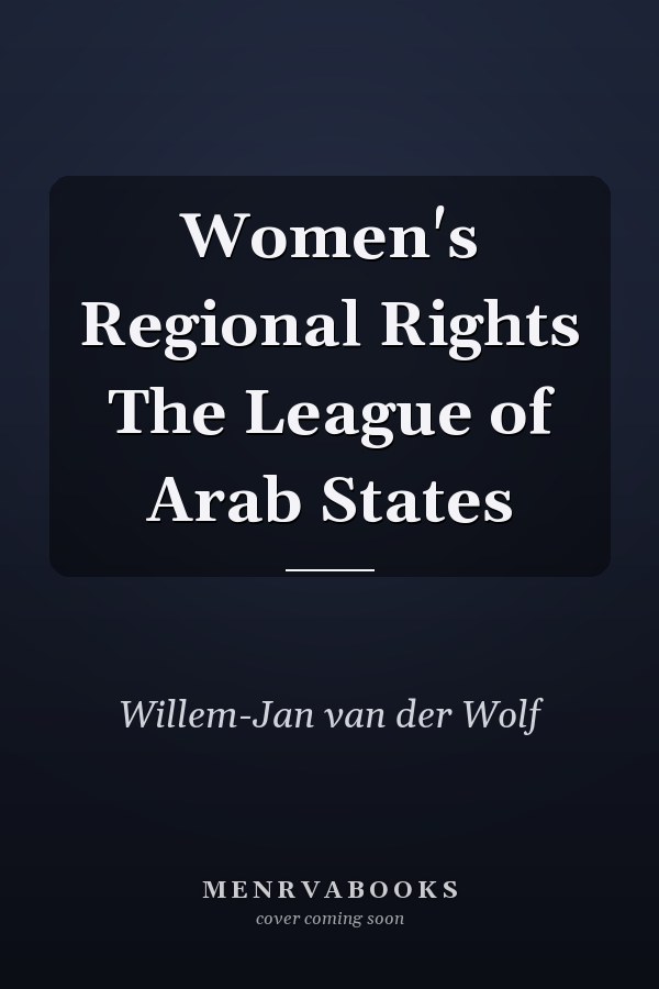 Women's Regional Rights The League of Arab States
