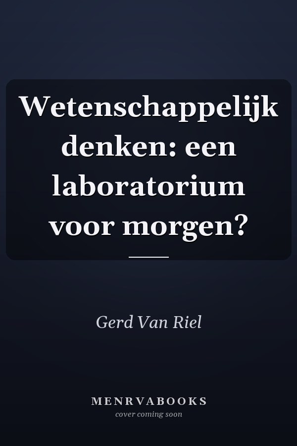 Wetenschappelijk denken: een laboratorium voor morgen?