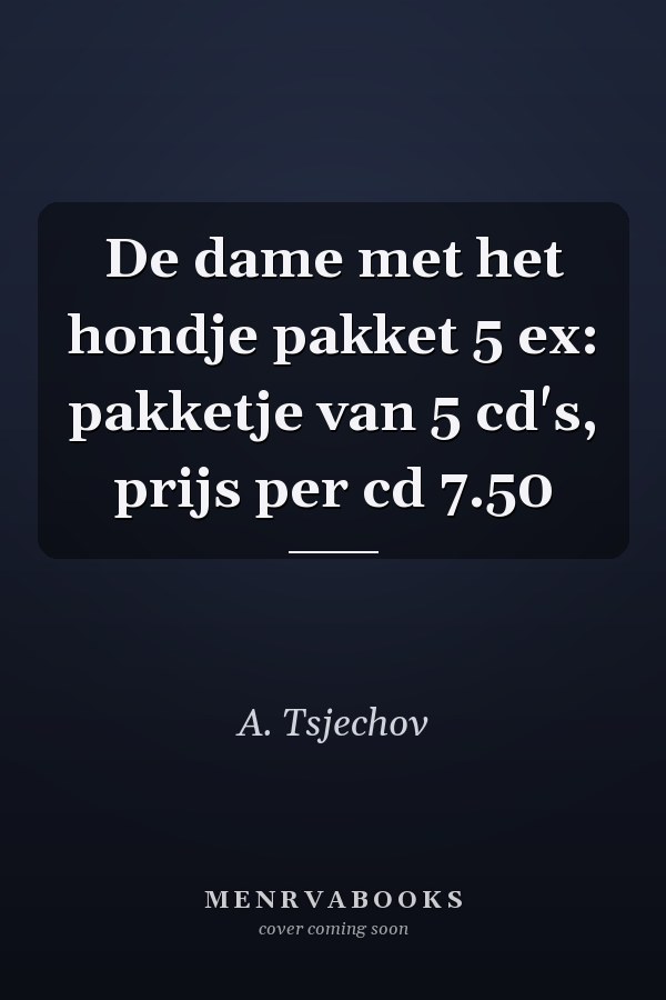 De dame met het hondje pakket 5 ex: pakketje van 5 cd's, prijs per cd 7.50