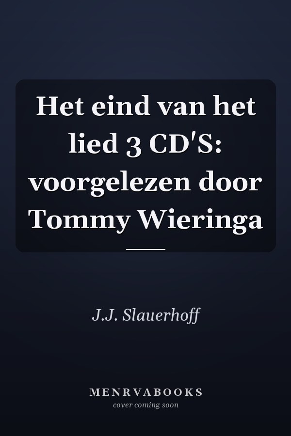 Het eind van het lied 3 CD'S: voorgelezen door Tommy Wieringa