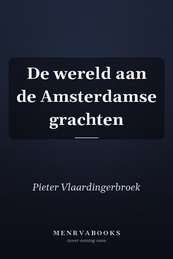 De wereld aan de Amsterdamse grachten
