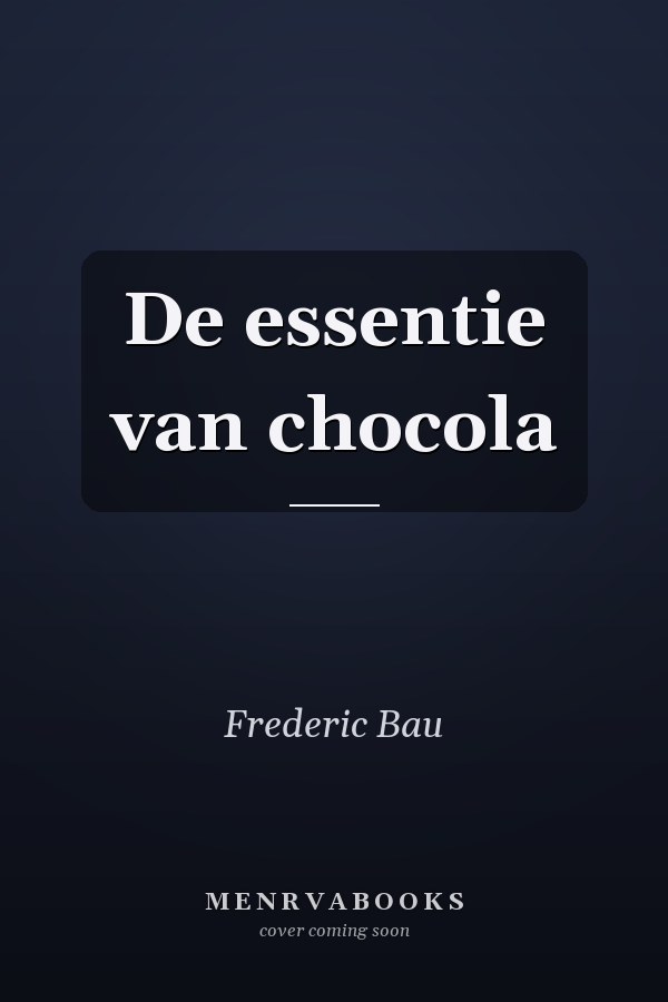 De essentie van chocola