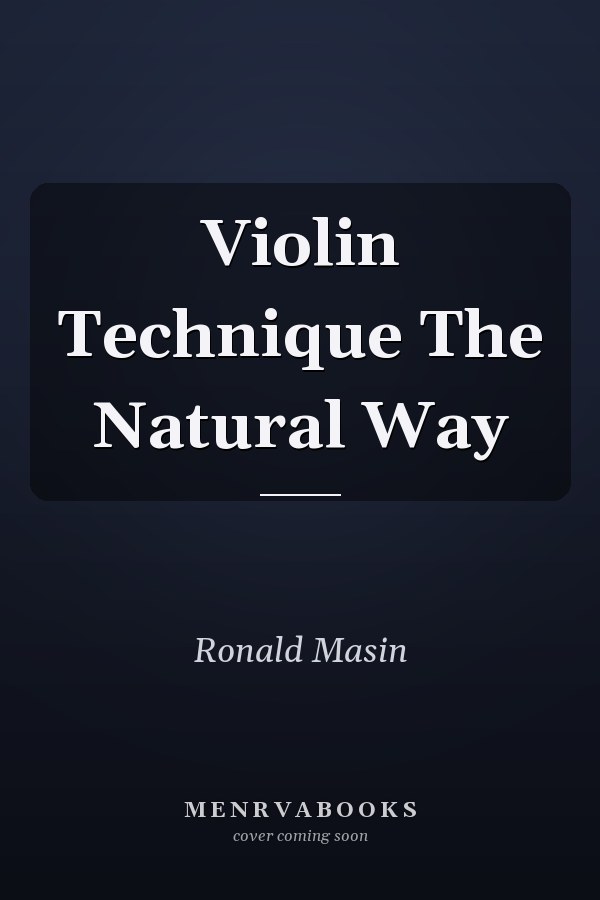 Violin Technique The Natural Way