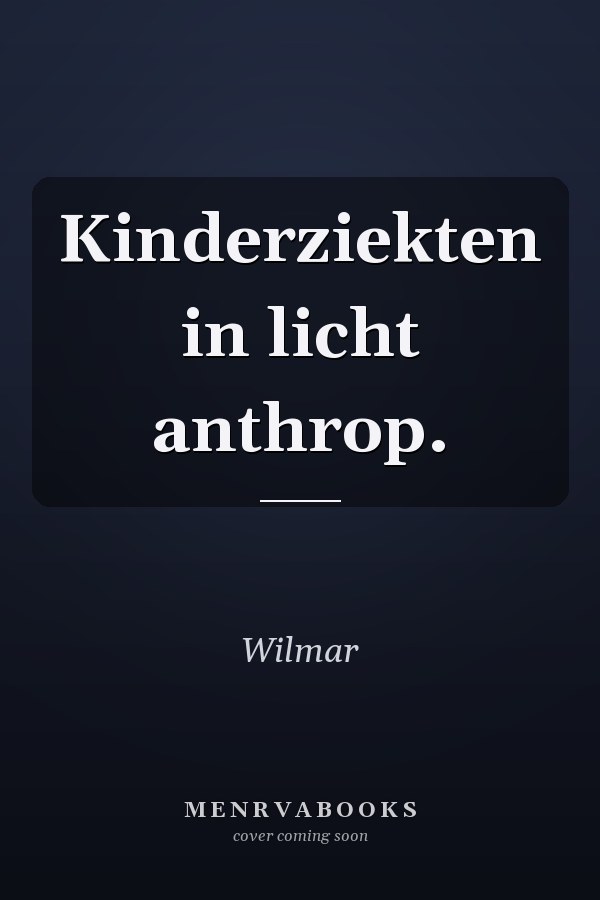 Kinderziekten in licht anthrop.