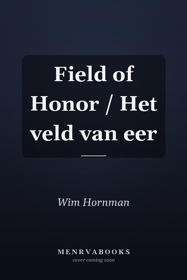 Field of Honor / Het veld van eer