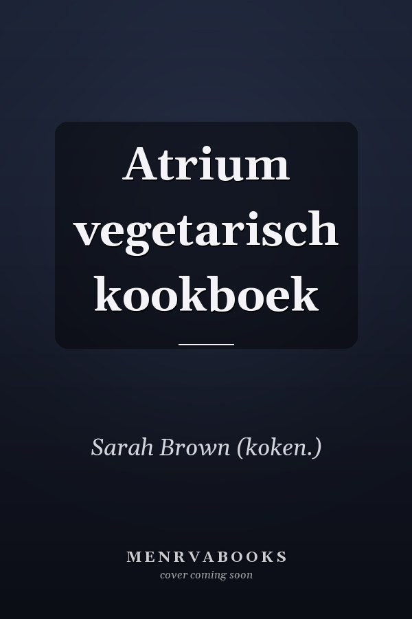 Atrium vegetarisch kookboek