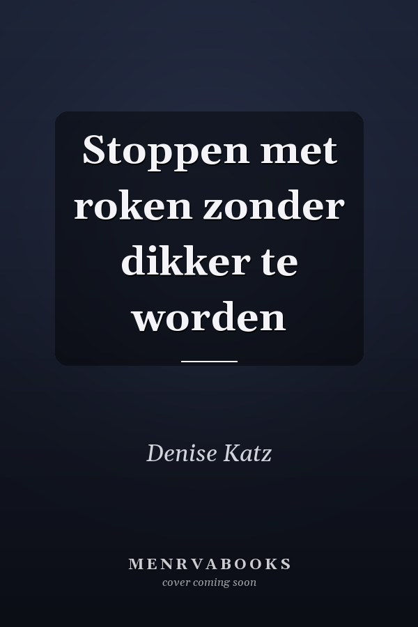 Stoppen met roken zonder dikker te worden