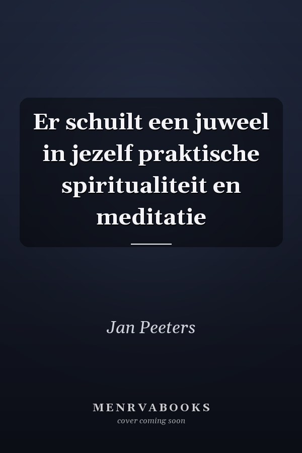 Er schuilt een juweel in jezelf praktische spiritualiteit en meditatie