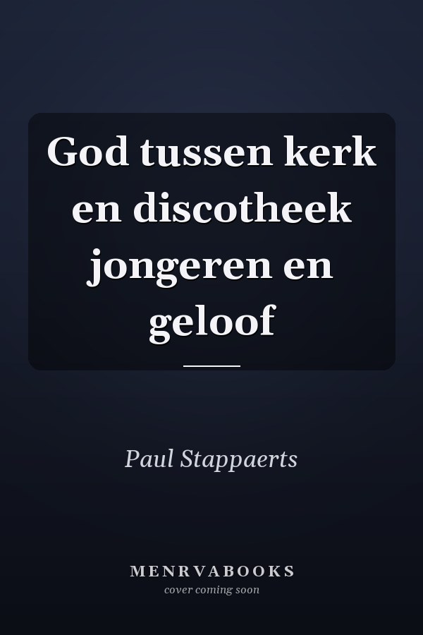 God tussen kerk en discotheek jongeren en geloof