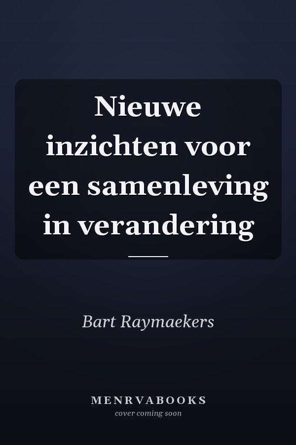 Nieuwe inzichten voor een samenleving in verandering