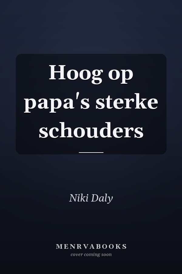 Hoog op papa's sterke schouders