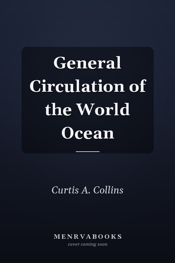 General Circulation of the World Ocean