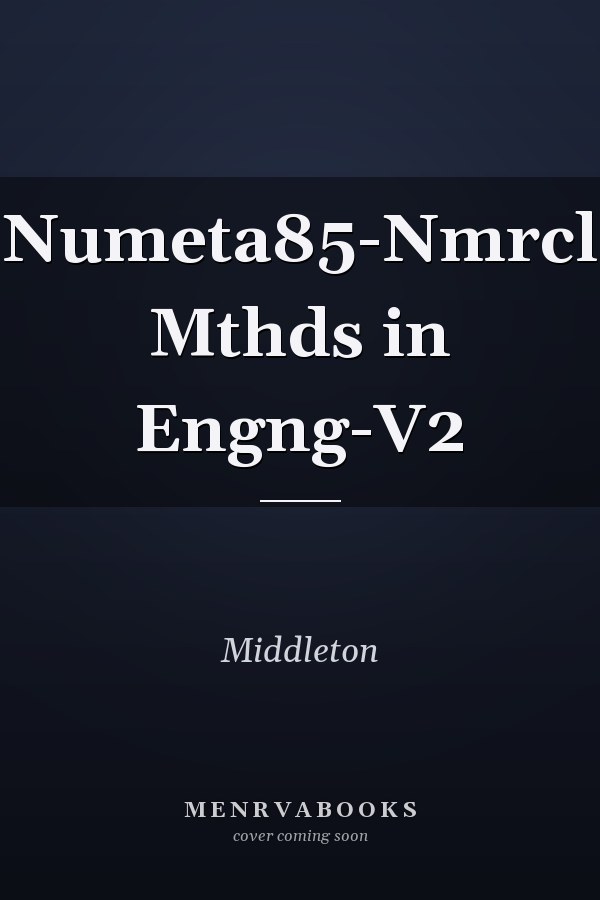 Numeta85-Nmrcl Mthds in Engng-V2