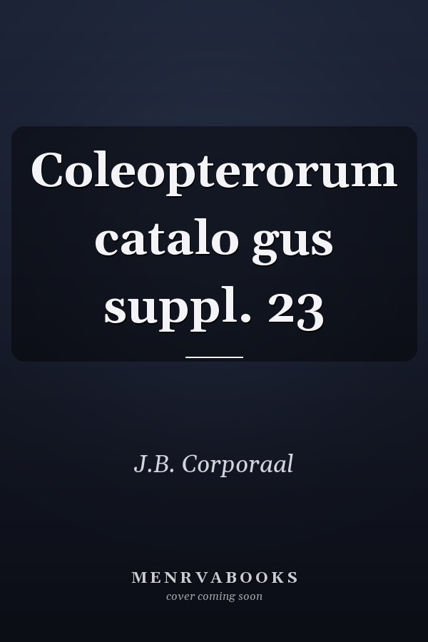 Coleopterorum catalo gus suppl. 23