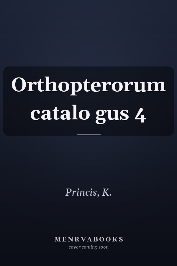 Orthopterorum catalo gus 4