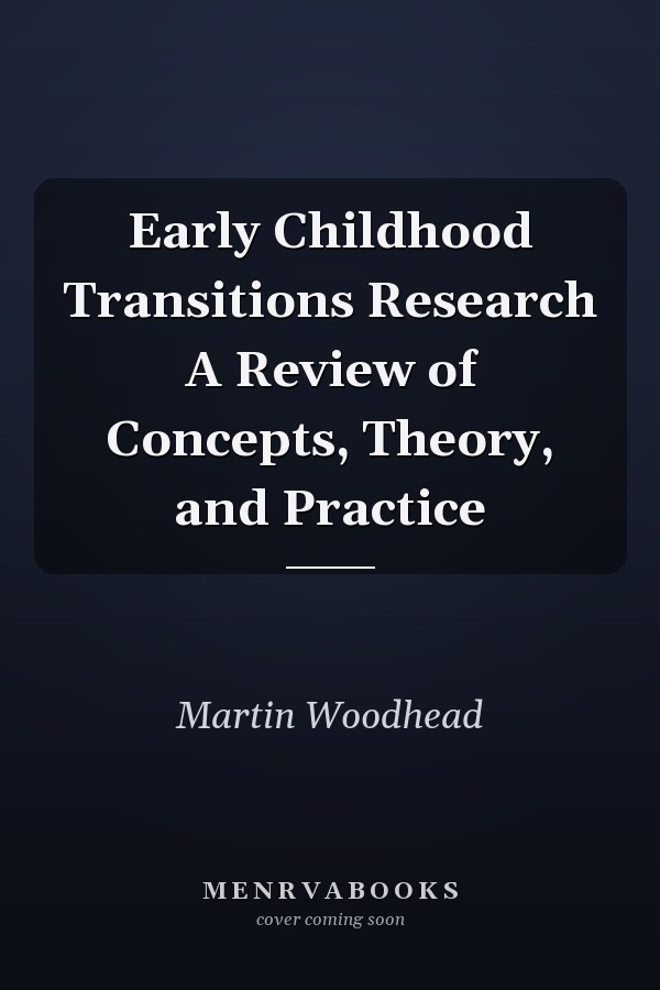 Early Childhood Transitions Research A Review of Concepts, Theory, and Practice