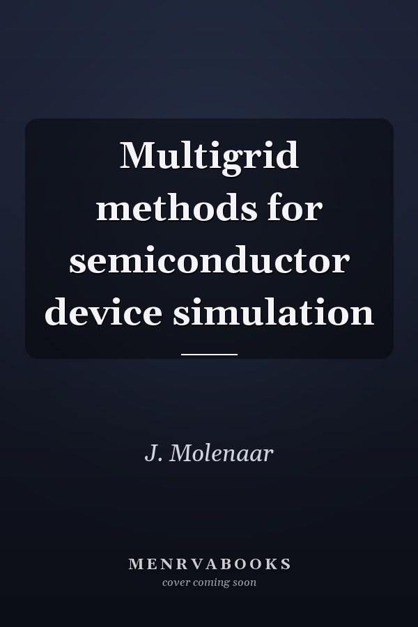Multigrid methods for semiconductor device simulation