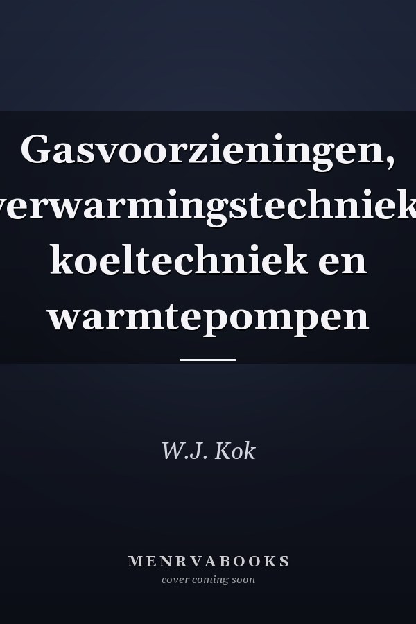 Gasvoorzieningen, verwarmingstechniek, koeltechniek en warmtepompen