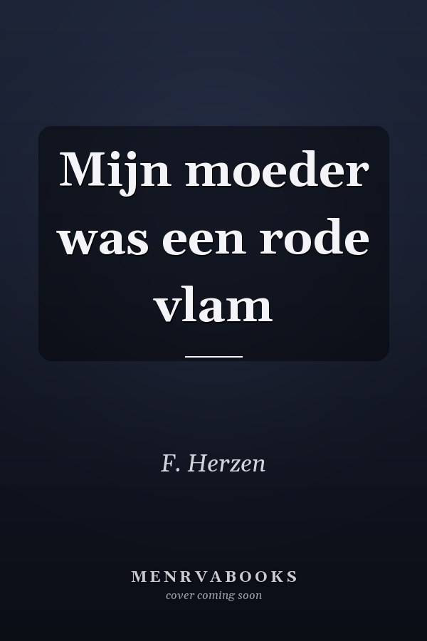 Mijn moeder was een rode vlam