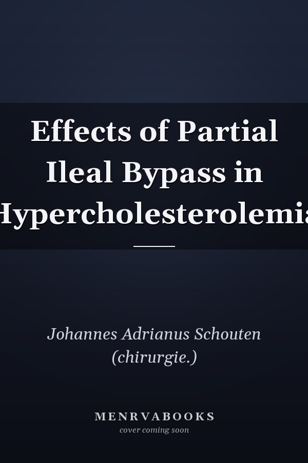 Effects of Partial Ileal Bypass in Hypercholesterolemia