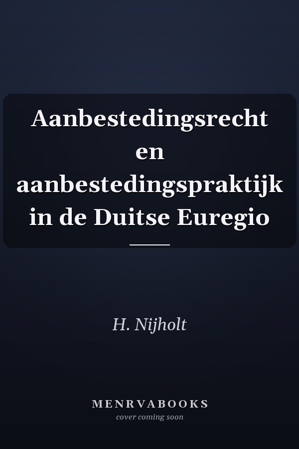 Aanbestedingsrecht en aanbestedingspraktijk in de Duitse Euregio
