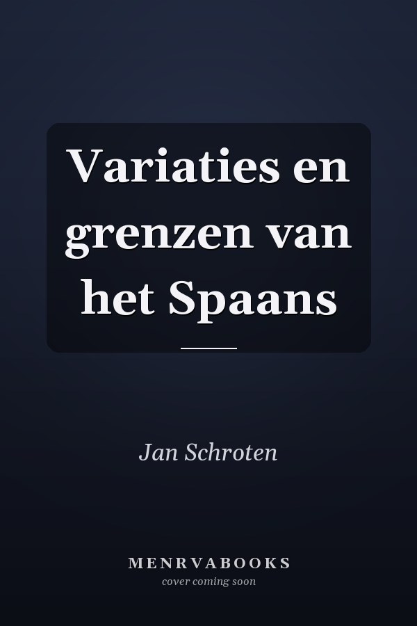 Variaties en grenzen van het Spaans