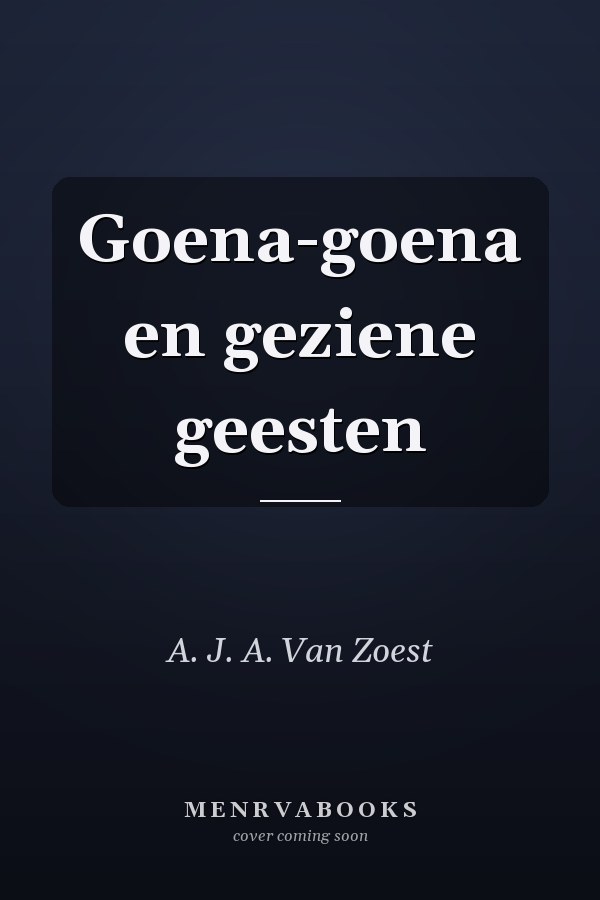 Goena-goena en geziene geesten
