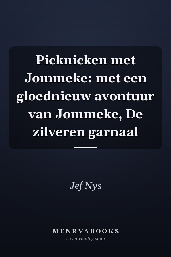 Picknicken met Jommeke: met een gloednieuw avontuur van Jommeke, De zilveren garnaal
