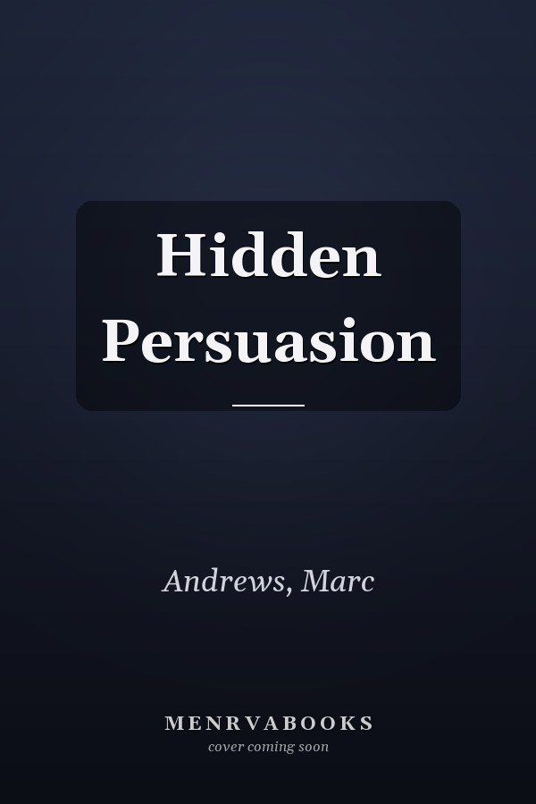 Hidden Persuasion