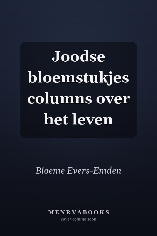 Joodse bloemstukjes columns over het leven