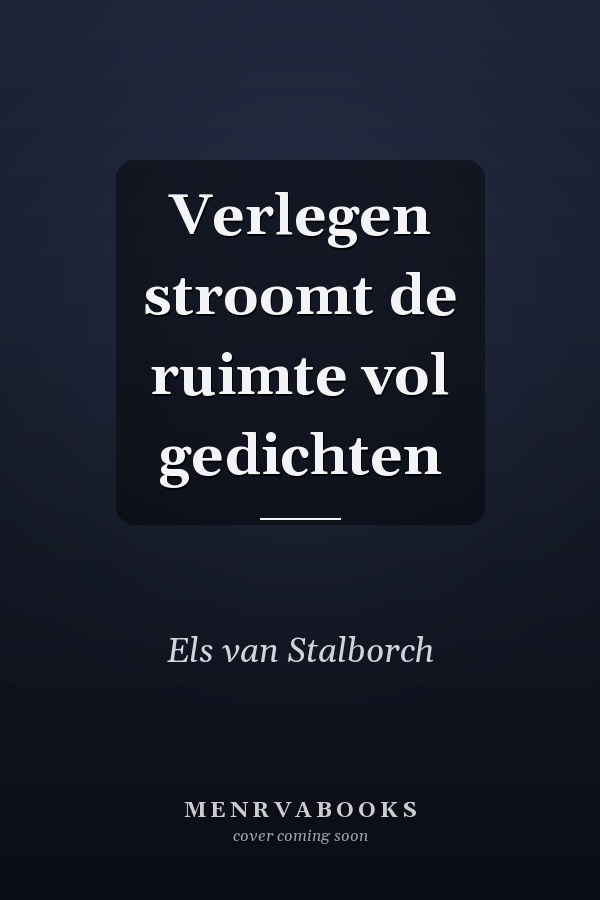 Verlegen stroomt de ruimte vol gedichten