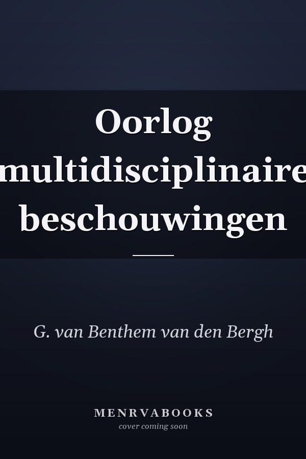 Oorlog multidisciplinaire beschouwingen