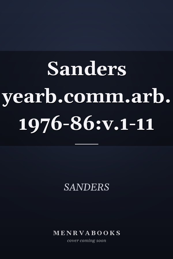 Sanders yearb.comm.arb. 1976-86:v.1-11