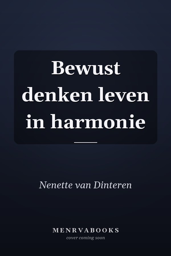 Bewust denken leven in harmonie