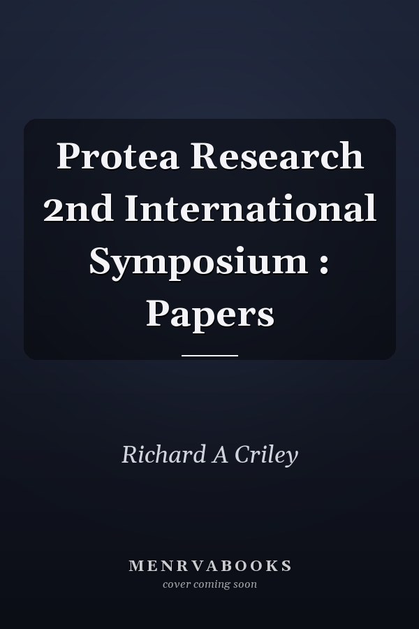 Protea Research 2nd International Symposium : Papers