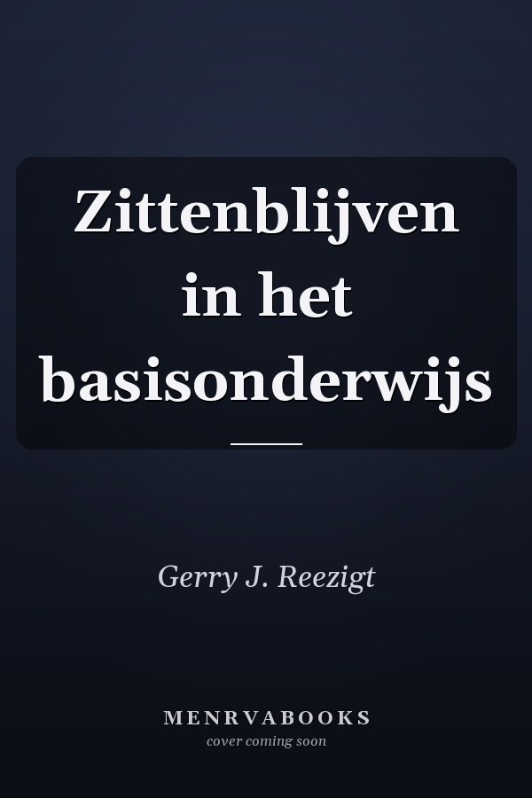 Zittenblijven in het basisonderwijs