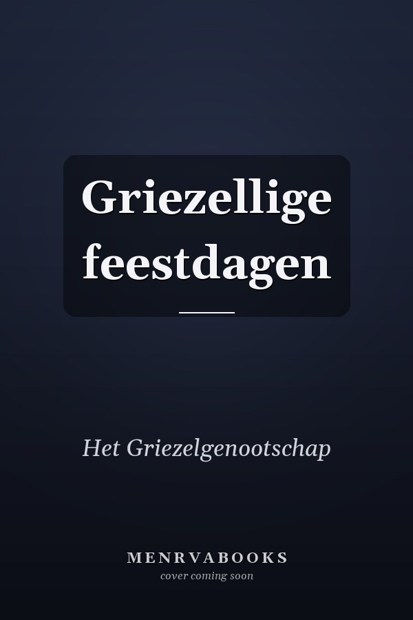 Griezellige feestdagen