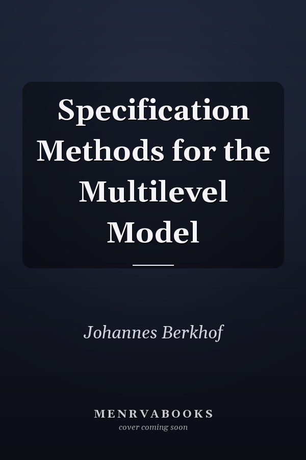 Specification Methods for the Multilevel Model