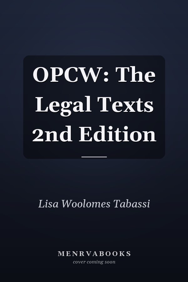 OPCW: The Legal Texts 2nd Edition