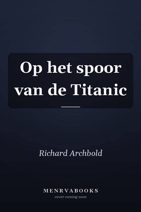 Op het spoor van de Titanic
