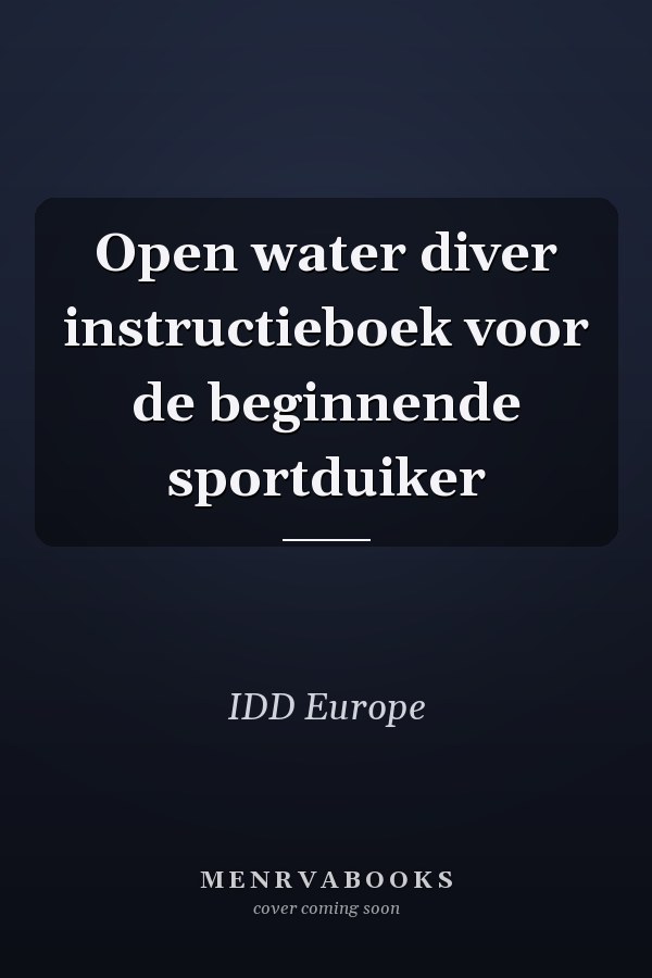 Open water diver instructieboek voor de beginnende sportduiker