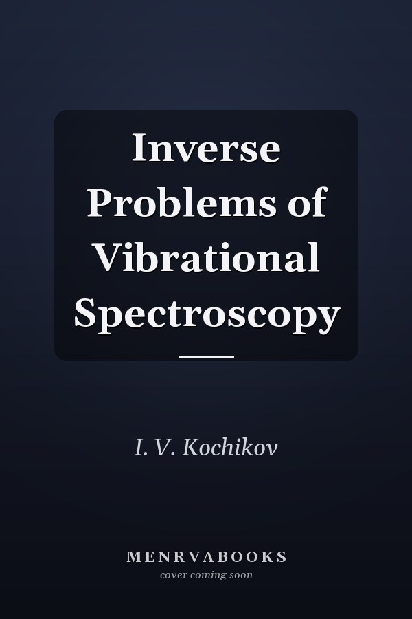 Inverse Problems of Vibrational Spectroscopy