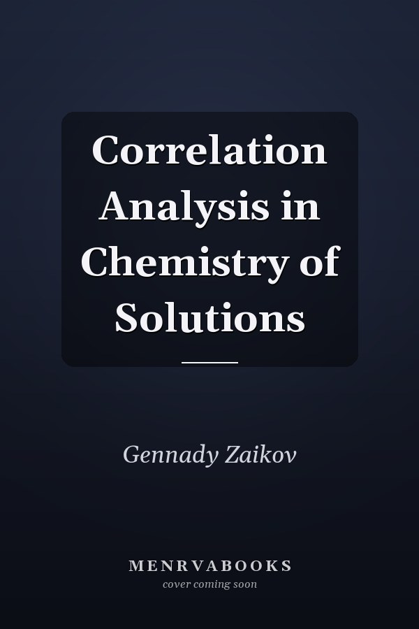 Correlation Analysis in Chemistry of Solutions