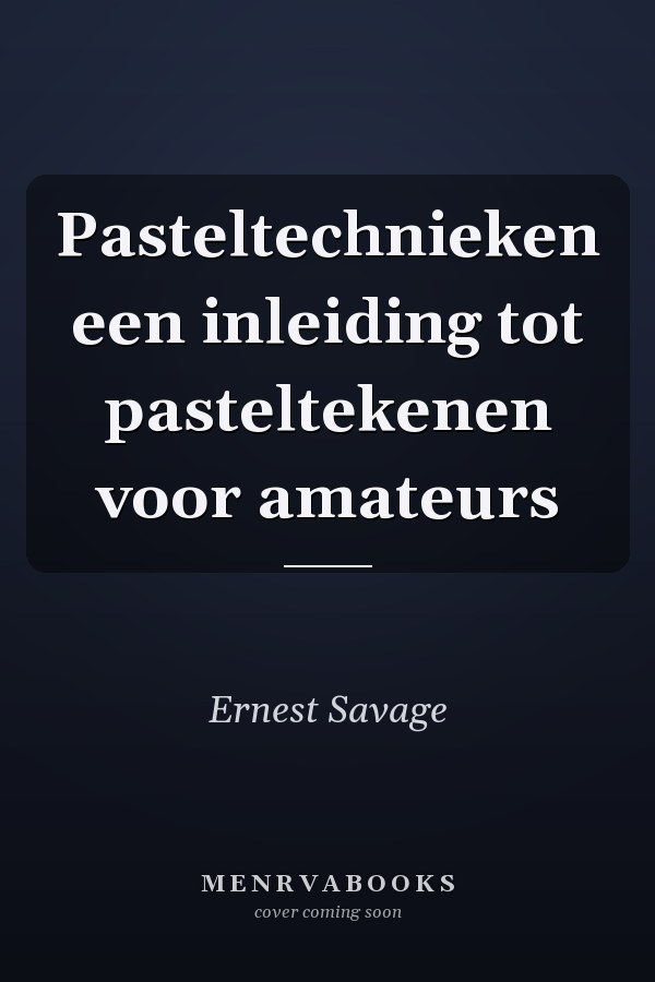 Pasteltechnieken een inleiding tot pasteltekenen voor amateurs
