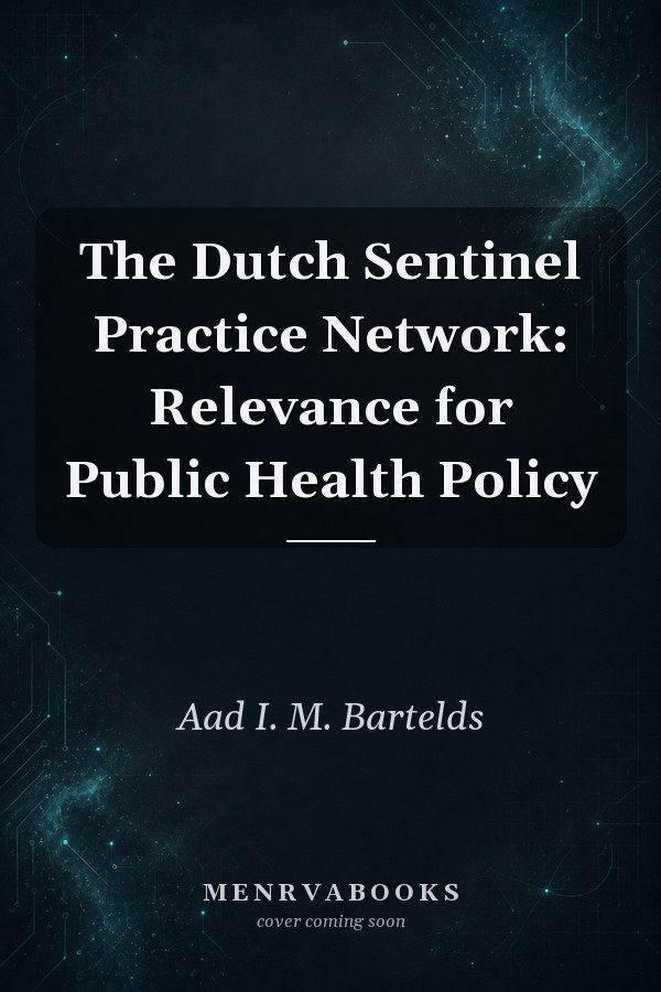 The Dutch Sentinel Practice Network: Relevance for Public Health Policy
