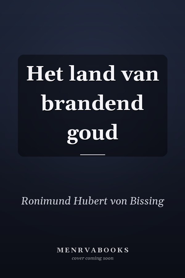 Het land van brandend goud